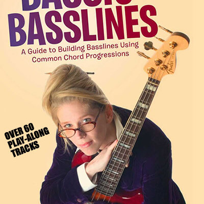 Bassic Basslines: A Guide to Building Basslines Using Common Chord Progressions