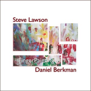 Steve Lawson and Daniel Berkman: FingerPainting