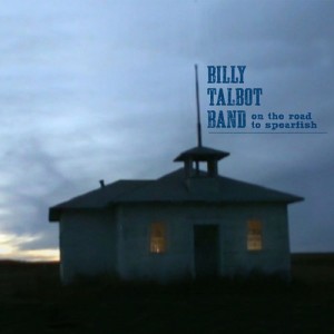 Billy Talbot Band: On the Road to Spearfish