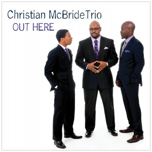 Christian McBride: Out Here