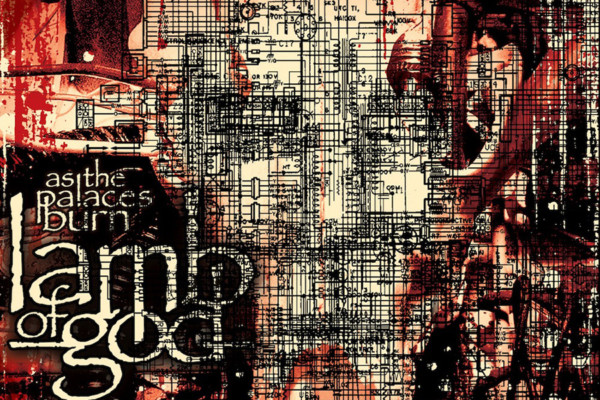 Lamb of God Releases 10th Anniversary Edition of “As the Palaces Burn”