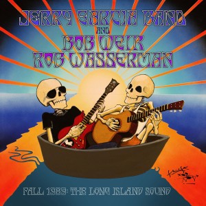 Jerry Garcia Band/Bob Weir & Rob Wasserman: Fall 1989: The Long Island Sound