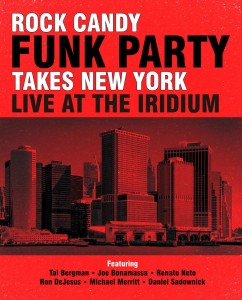 Rock Candy Funk Party Takes New York - Live At The Iridium