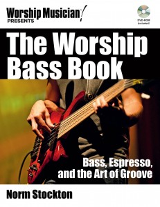 The Worship Bass Book: Bass, Espresso, and the Art of Groove
