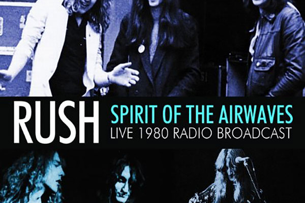 Rush’s “Spirit of the Airwaves” Released in US