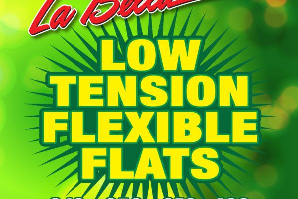 La Bella Strings Introduces Low Tension Flexible Flats