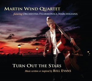 Martin Wind Quartet: Turn Out the Stars - Music Written or Inspired by Bill Evans