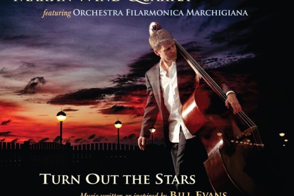 Martin Wind Quintet Releases “Turn Out the Stars – Music Written or Inspired by Bill Evans”