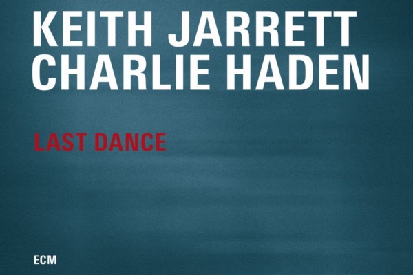 Keith Jarrett and Charlie Haden Team Up for “Last Dance”