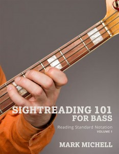 Mark Michell: Sightreading 101 for Bass, Reading Standard Notation, Vol. 1