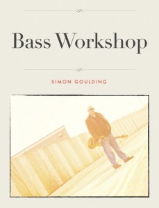 Simon Goulding: "Bass Workshop" Instructional Book