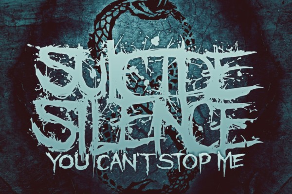 Suicide Silence Returns With “You Can’t Stop Me”