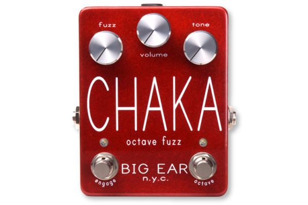 Big Ear n.y.c. Announces Chaka Octave Fuzz Pedal