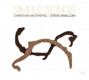 Steve Swallow and Christian Muthspiel: Simple Songs