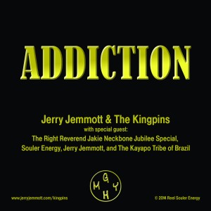 Jerry Jemmott & The Kingpins: Addiction