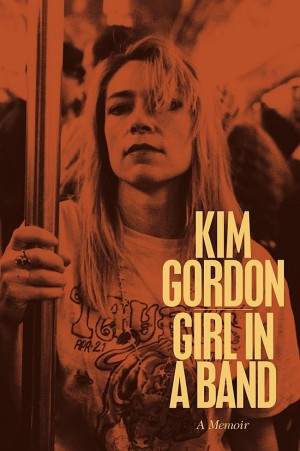 Kim Gordon: Girl in a Band