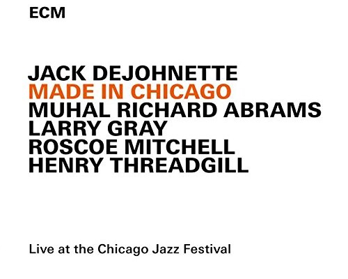 Made in Chicago: Larry Gray Featured Jack DeJohnette Live Album