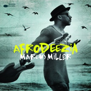 Marcus Miller: Afrodeezia