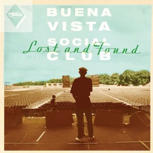 The Buena Vista Social Club: Lost and Found