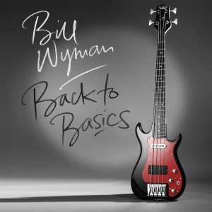 Bill Wyman: Back to Basics