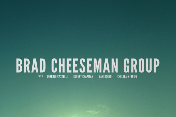 Brad Cheeseman Group Releases Self-Titled Debut Album