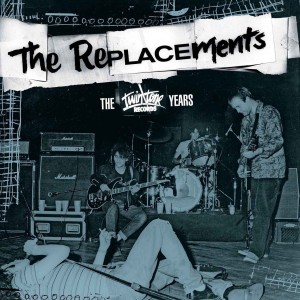 The Replacements: The Twin/Tone Years
