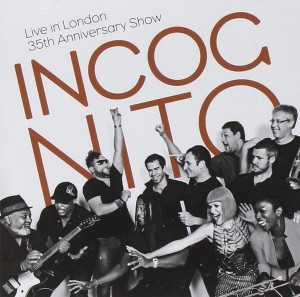 Incognito: Live in London — 35th Anniversary Show