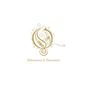 Opeth: Deliverance & Damnation