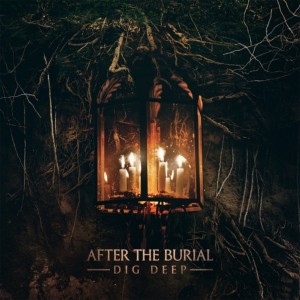 After The Burial: Dig Deep