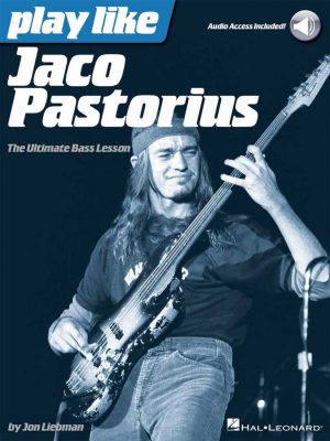 Play Like Jaco Pastorius: The Ultimate Bass Lesson