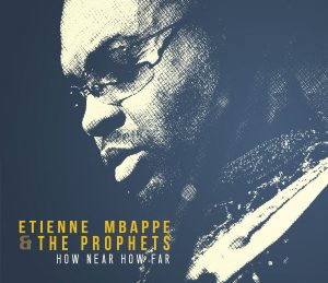 Etienne Mbappe & The Profits: How Near How Far