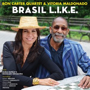 Ron Carter Quartet: Brasil L.I.K.E.