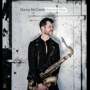 Donny McCaslin: Beyond Now