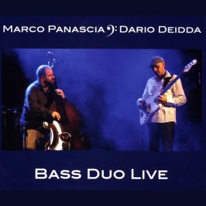 Marco Panascia & Dario Deidda: Bass Duo Live