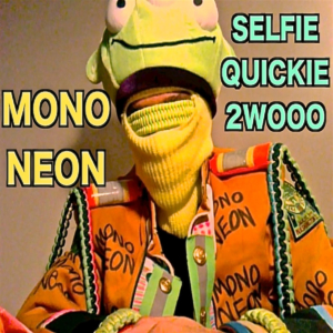 MonoNeon: Seflie Quickie 2wooo