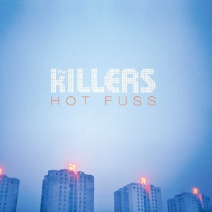The Killers: Hot Fuss