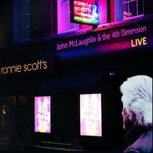 John McLaughlin and the 4th Dimension: Live at Ronnie Scott's