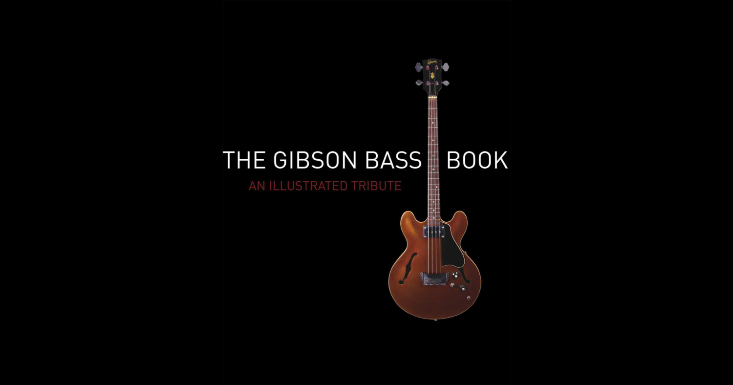 The Gibson Bass Book