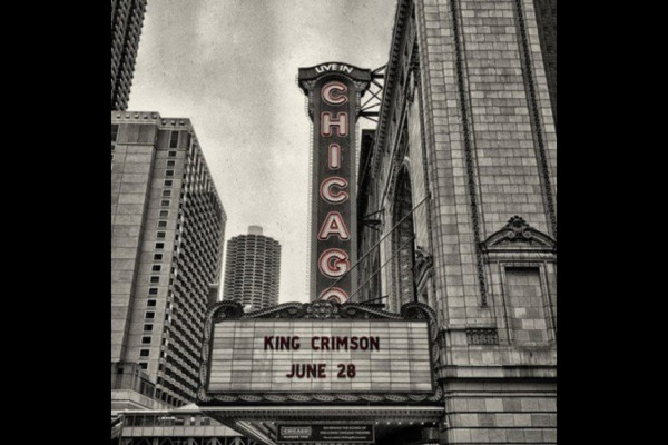 King Crimson Releases “Official Bootleg: Live In Chicago, June 28th, 2017”