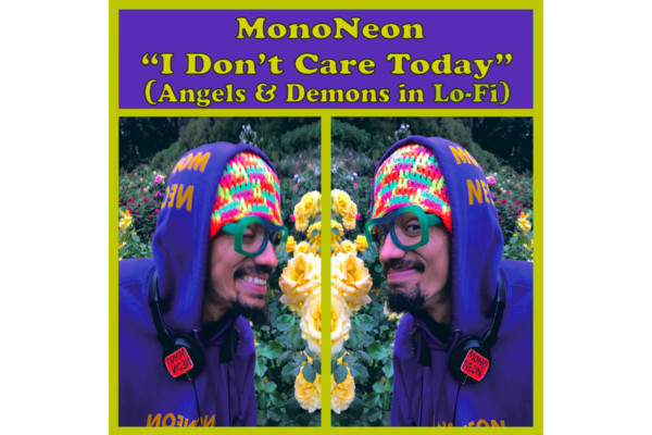 MonoNeon Releases New Album, “I Don’t Care Today”
