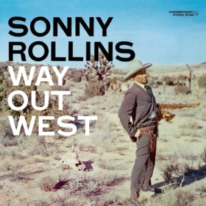 Sonny Rollins Trio: Way Out West