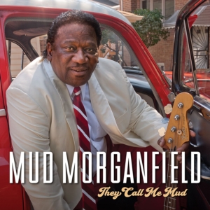 Mud Morganfield: They Call Me Mud