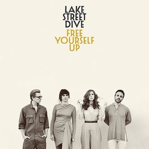 Lake Street Dive: Free Yourself Up