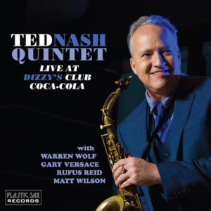 Ted Nash: Live At Dizzy's Club Coca-Cola