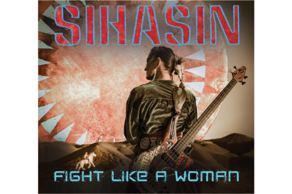 Sihasin Release Sophomore Album, “Fight Like A Woman”