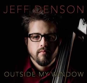 Jeff Denson: Outside My Window