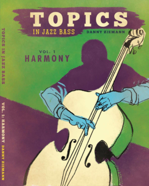 Topics in Jazz Bass Vol 1: Harmony