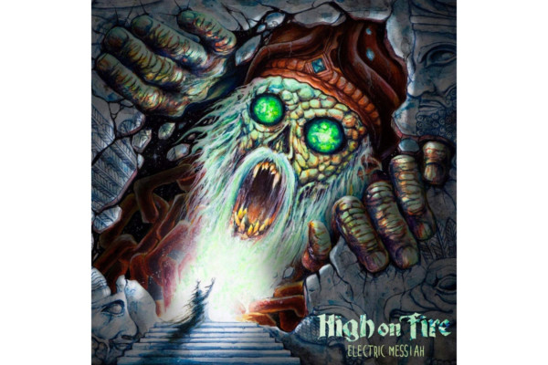 High on Fire Releases “Electric Messiah”