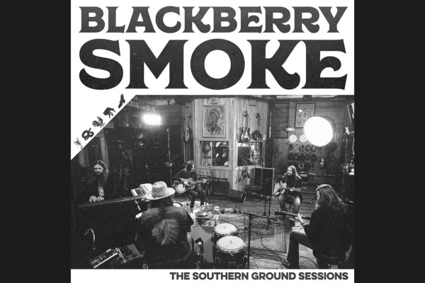 Blackberry Smoke Releases Acoustic EP, “The Southern Ground Sessions”