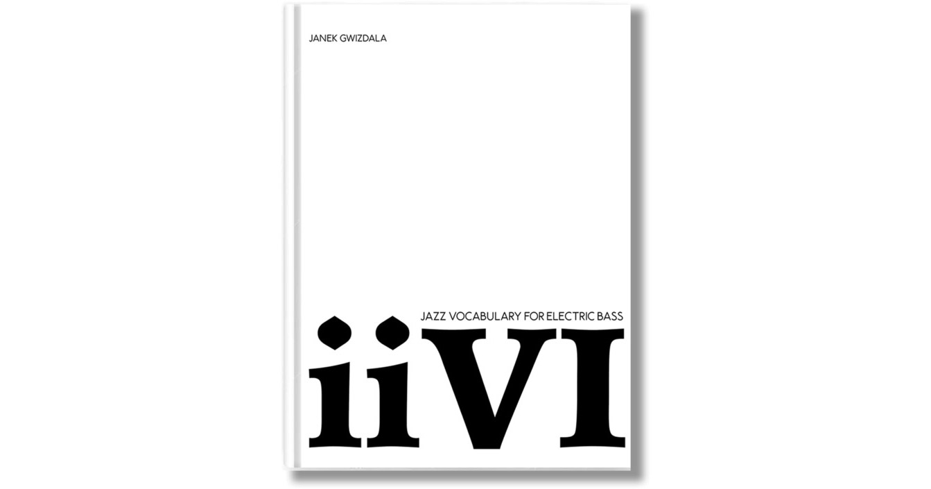 Janek Gwizdala Publishes “Jazz Vocabulary for Electric Bass: ii